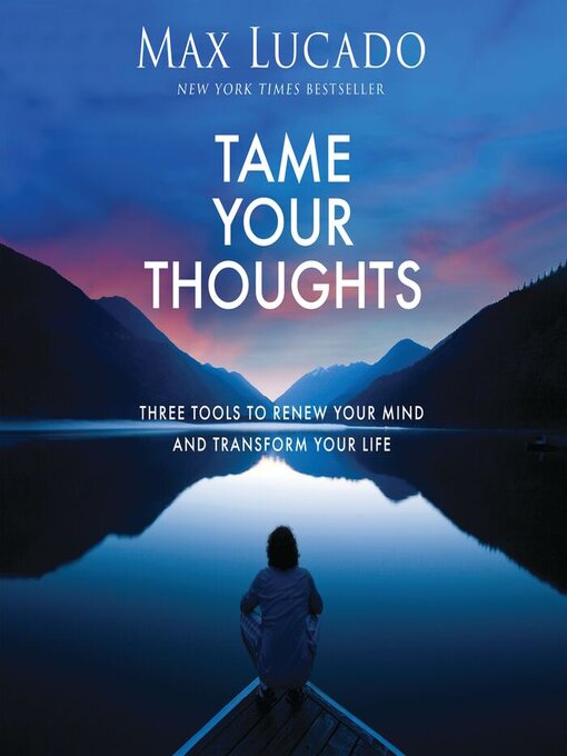 Title details for Tame Your Thoughts by Max Lucado - Wait list